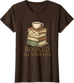 Booked All Weekend Funny Reading Coffee Lover Bookworm