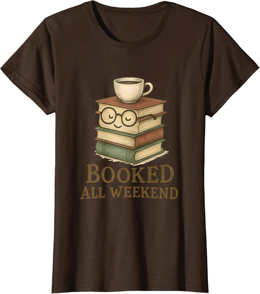 Booked All Weekend Funny Reading Coffee Lover Bookworm