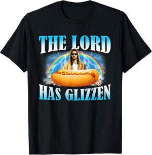 The Lord Has Glizzen Hotdog Food Jesus Funny Christian