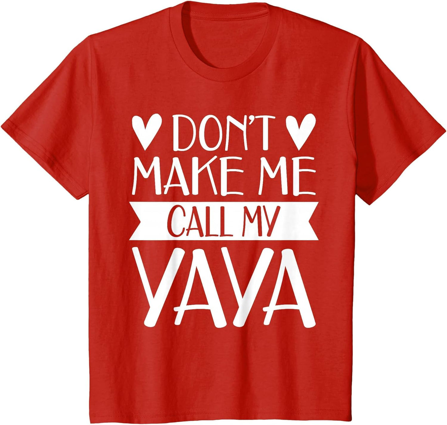 Don’t Make Me Call My Yaya Funny Mothers Day Shirt Grandkids