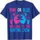 Pink or Blue Welcome to The Hunting Crew New Baby Reveal