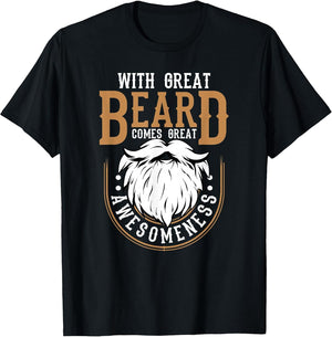 with a Large Beard Comes Great awe Funny Beard Lover