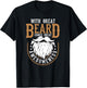 with a Large Beard Comes Great awe Funny Beard Lover