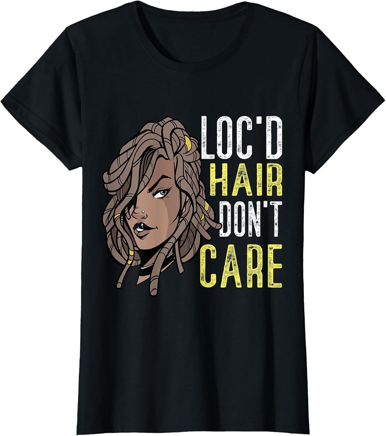 Locd Hair Dont Care Loc'd Locs Hair Black Woman Rasta Girl