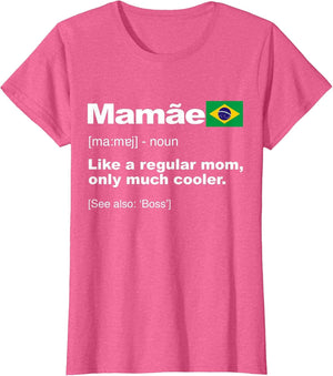 Definition of Mamae Funny Brazilian Mama Mother's Day