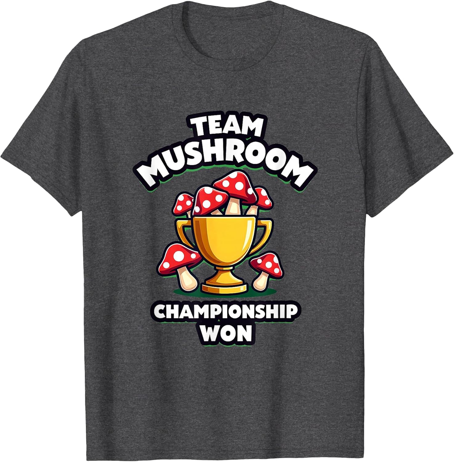 Team Mushroom Championship Won Victory Design