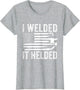 I Welded It Helded Funny Welder American Flag Welding Dad