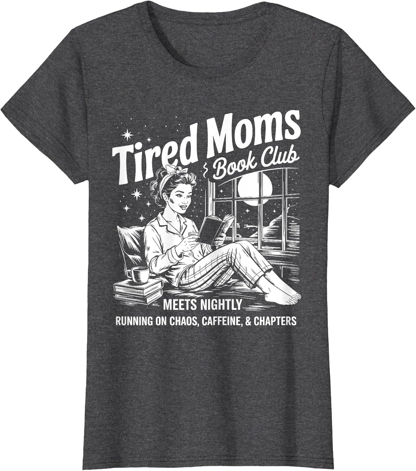 Tired Moms Book Club Reading Mom Book Lovers Mother's Day