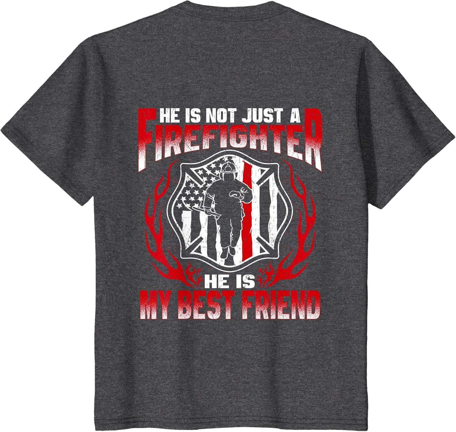 My Best Friend is A Firefighter Hero Proud Fire Friend Gift