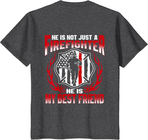 My Best Friend is A Firefighter Hero Proud Fire Friend Gift