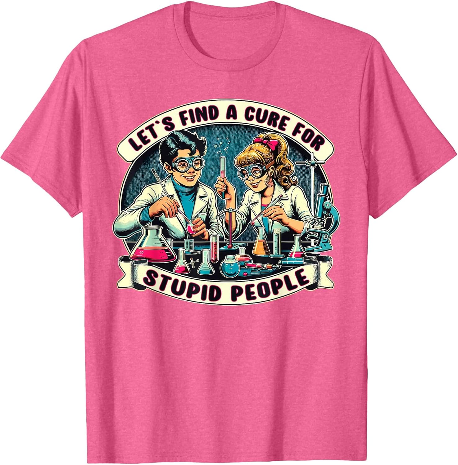 Lets Find A Cure for Stupid People, Retro Comic Dark Humor