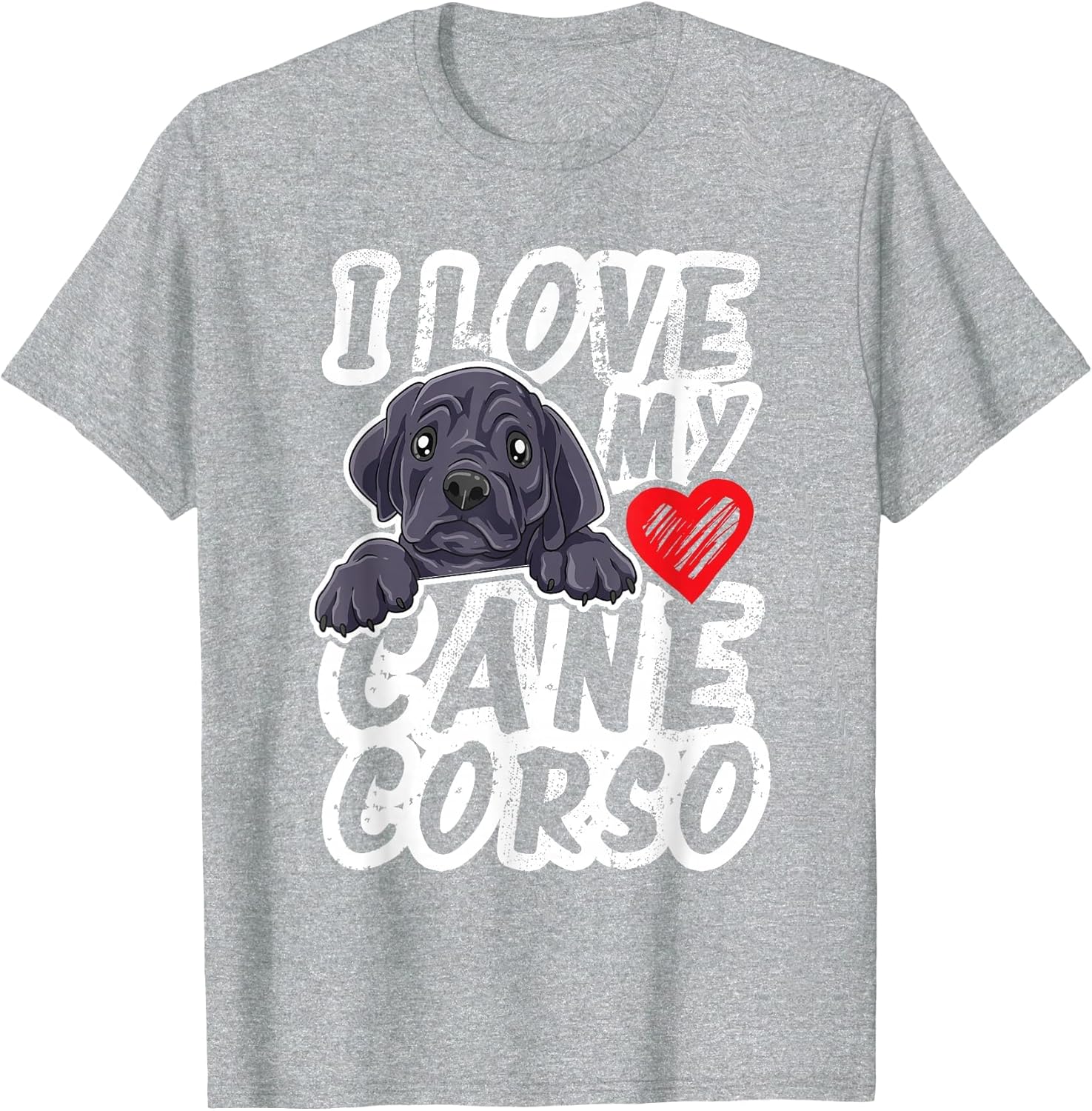 I Love My Cane Corso