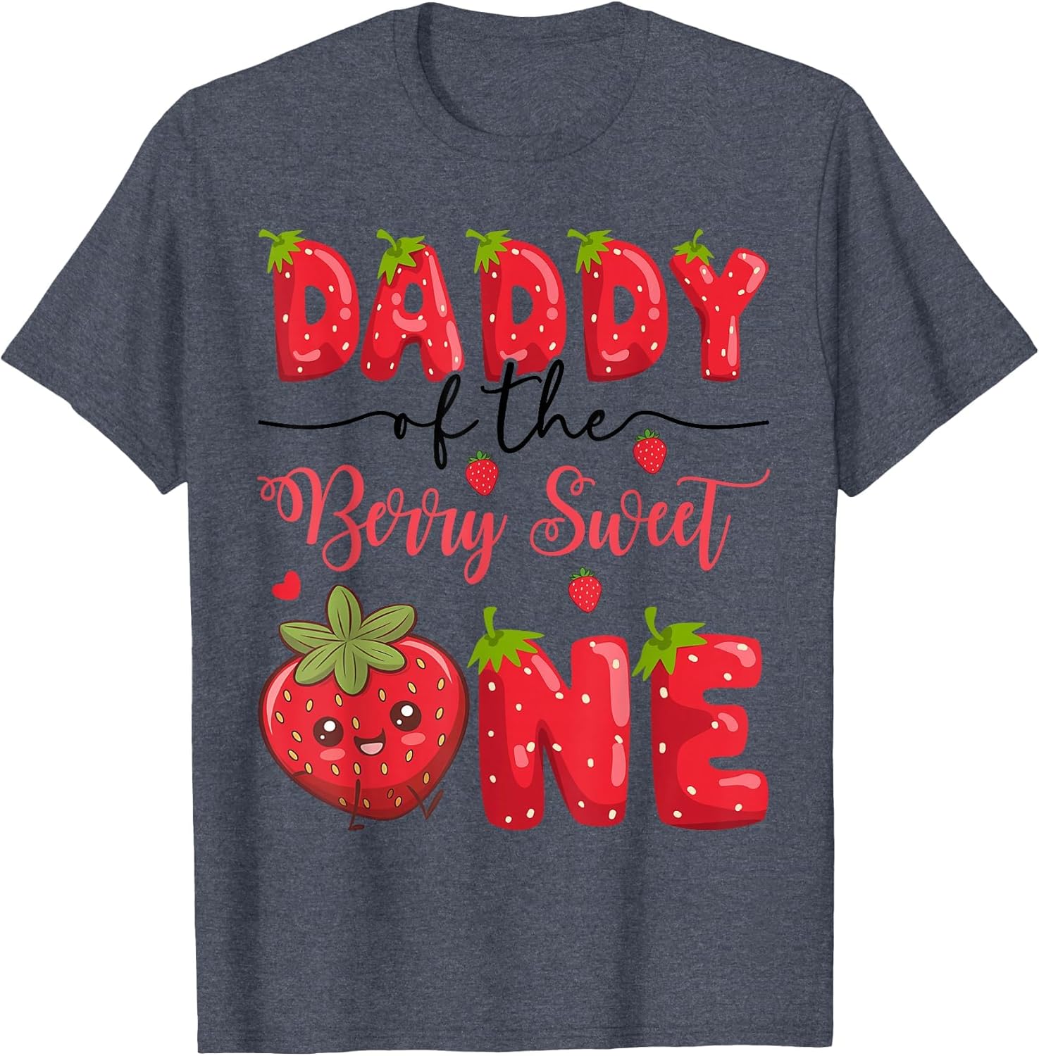 Daddy of The Berry Sweet One Strawberry First Birthday
