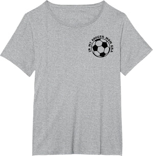 in My Soccer mom era (2 Sides Front + Back)