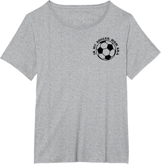 in My Soccer mom era (2 Sides Front + Back)