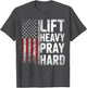 Lift Heavy Pray Hard Funny Gym Christian Lifting Men Women
