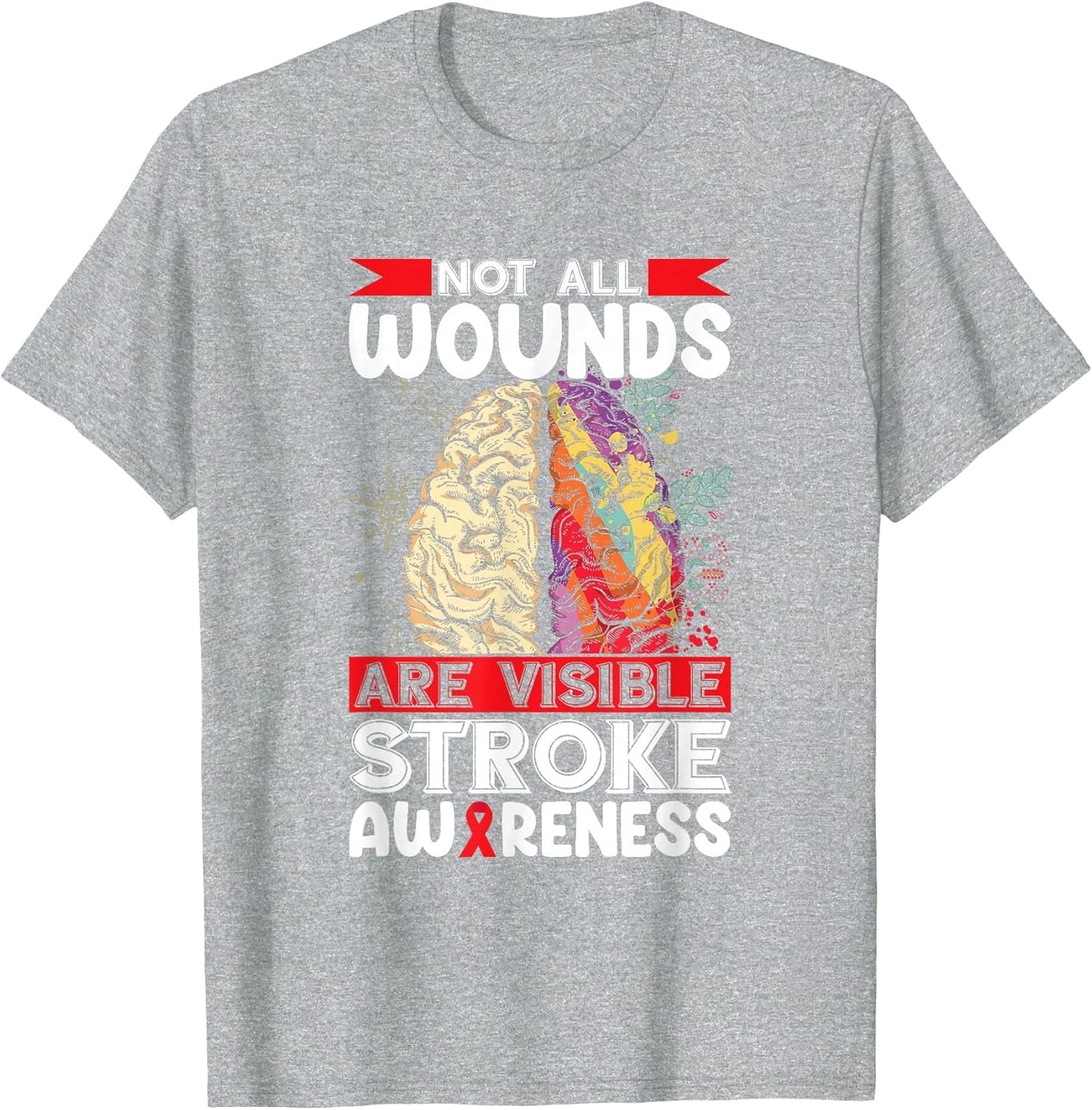 Stroke Awareness Not All Wounds are Visible Stroke Survivor