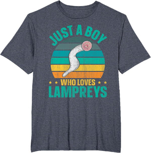 Just a boy who Loves Lampreys Quote for a Lamprey Boy