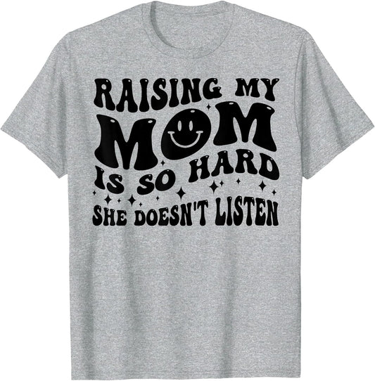 Raising My Mom is So Hard She Doesn't Listen