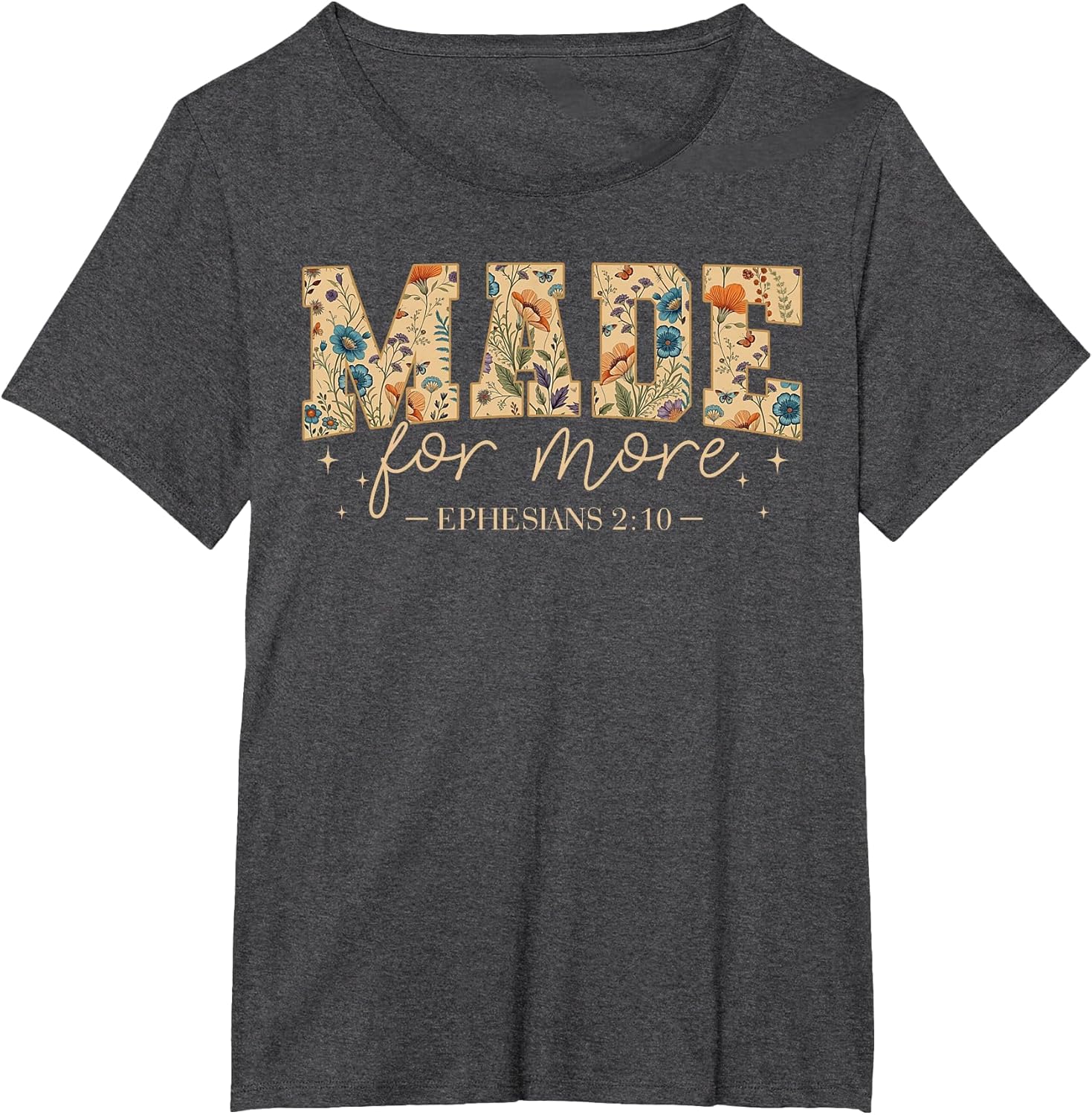 Floral Made for More Ephesians 2:10 Christian Bible Verse