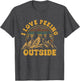 I Love Peeing Outside Funny Camping Shirts Hiking