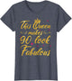 This Queen Makes 90 Look Fabulous 90th Birthday