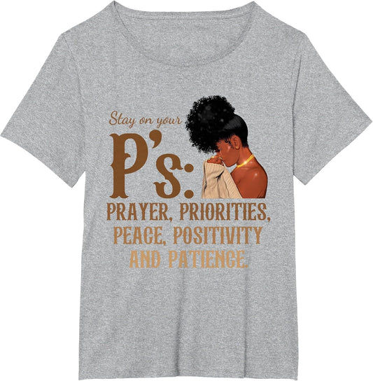 Stay On Your P's Prayer Priorities Peace Positivity Patience