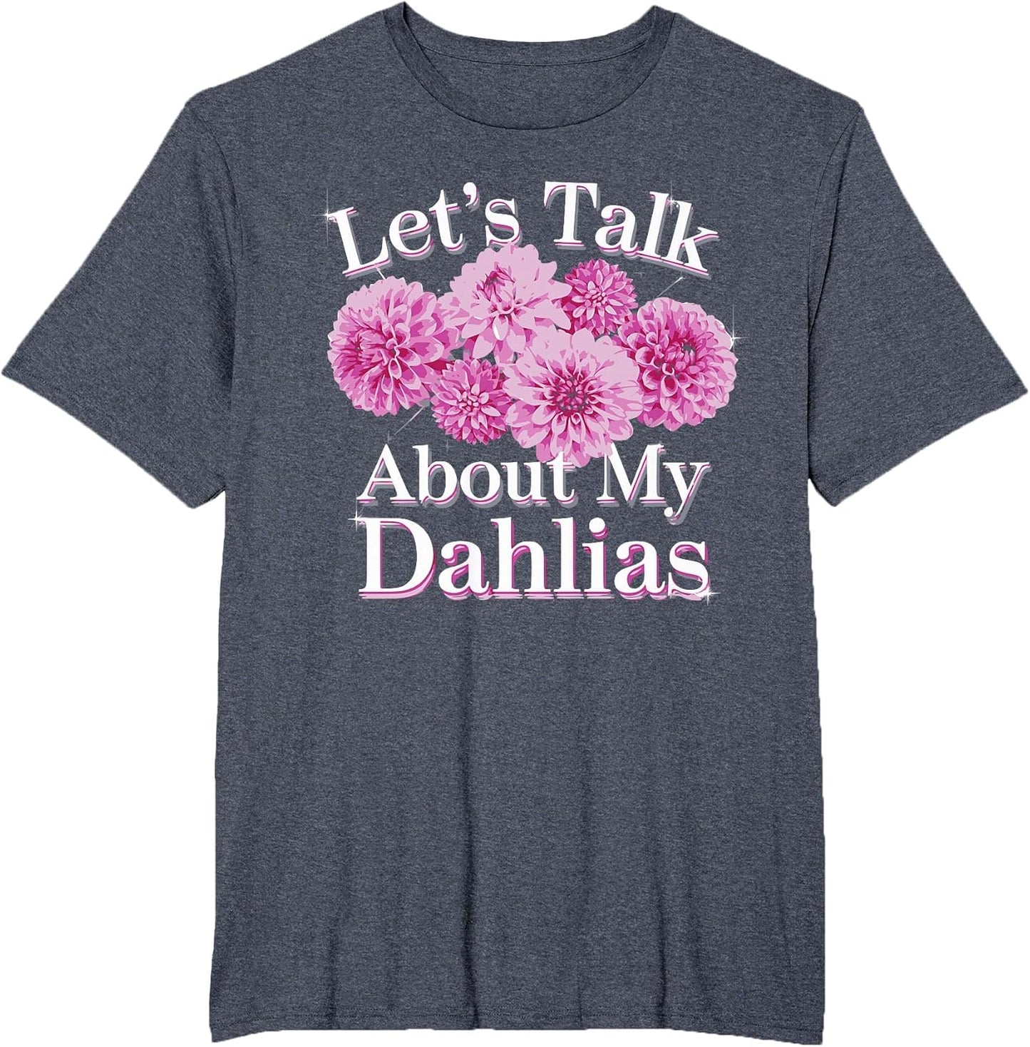 Let's Talk About My Dahlias Flower Garden Blooms