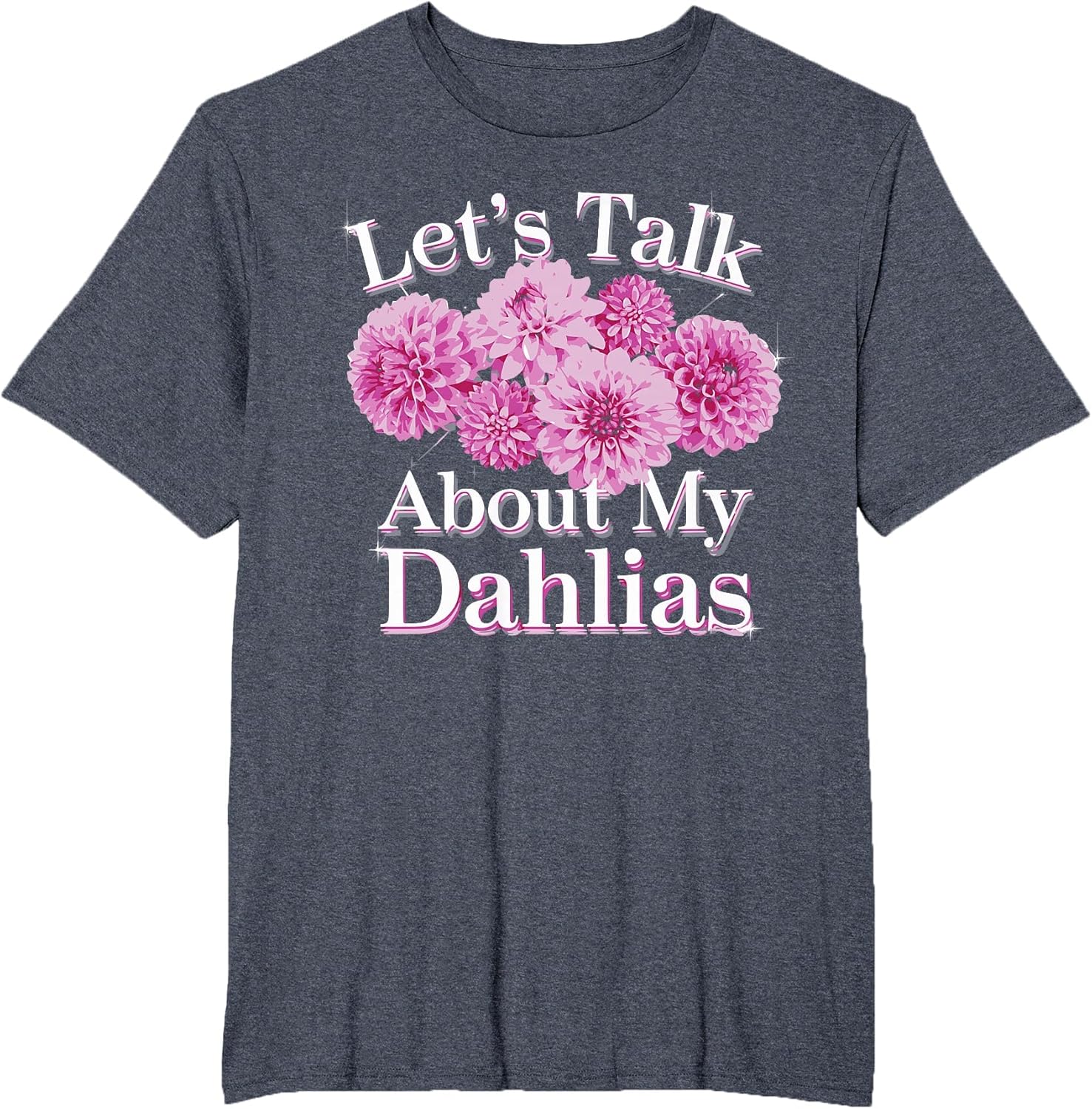 Let's Talk About My Dahlias Flower Garden Blooms