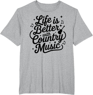 Life is Better with Country Music