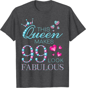 This Queen Makes 99 Look Fabulous 99th Birthday 99 Years Old