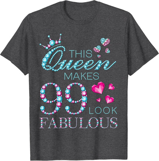 This Queen Makes 99 Look Fabulous 99th Birthday 99 Years Old