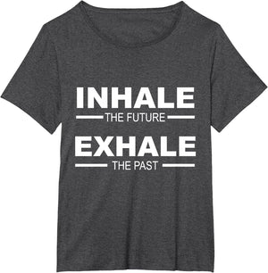 Motivation - Inhale The Future Exhale The Past