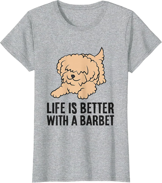 Life is Better with A Barbet Cute Barbet Dog