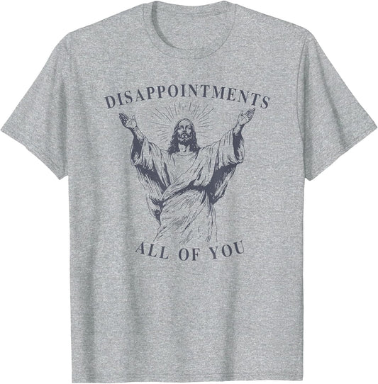 disappointments All of You Jesus