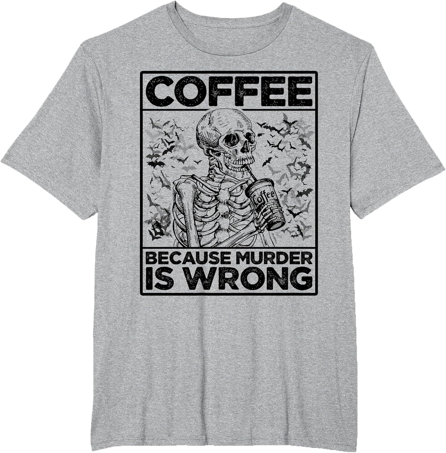 Coffee Because Murder is Wrong Skeleton Drinks Coffee Funny
