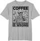 Coffee Because Murder is Wrong Skeleton Drinks Coffee Funny