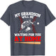 Funny My Grandson Will Be Waiting for You at Home Baseball