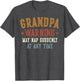 Grandpa Warning May Nap Suddenly at Any Time Funny Grandpa