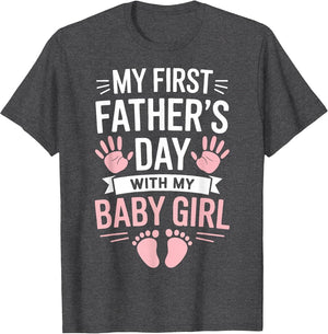 My First Fathers Day with Baby Girl Funny First Time Dad