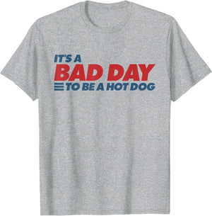It's A Bad Day to Be A Hot Dog 4th of July