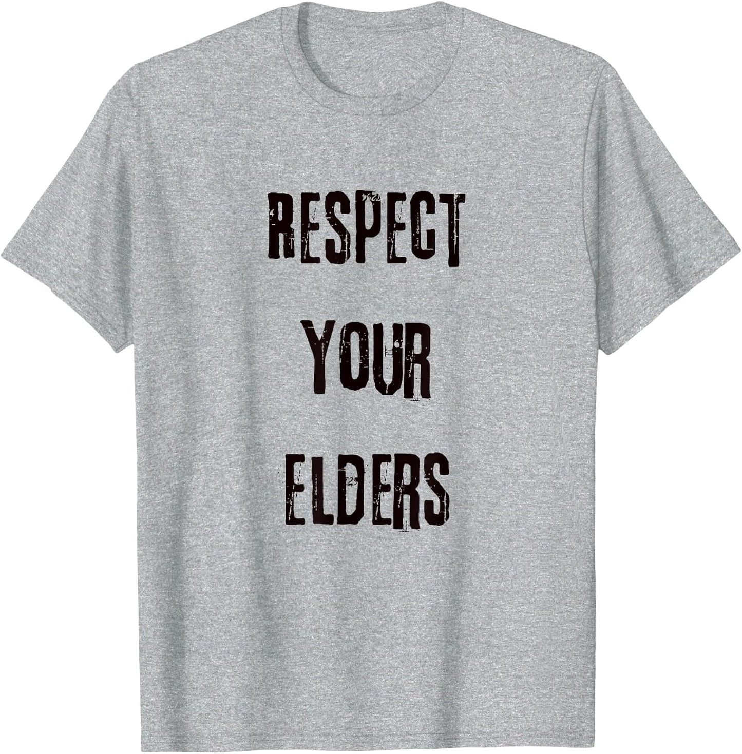 Respect Your Elders.