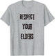 Respect Your Elders.