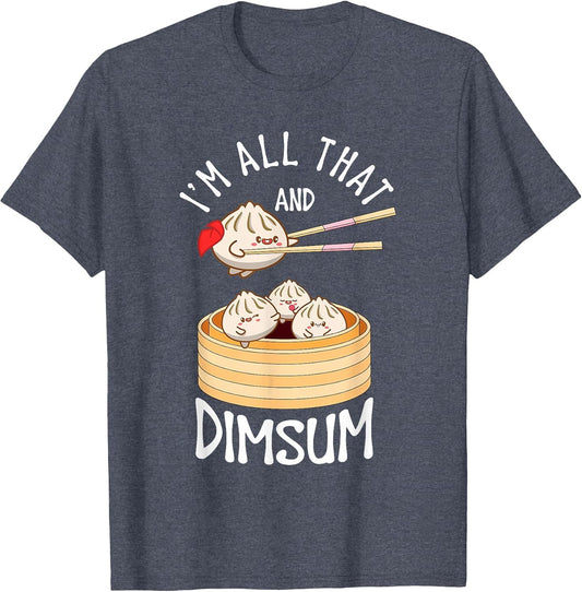 I'm That Dim Sum Funny Chinese Food Meme Kawaii China