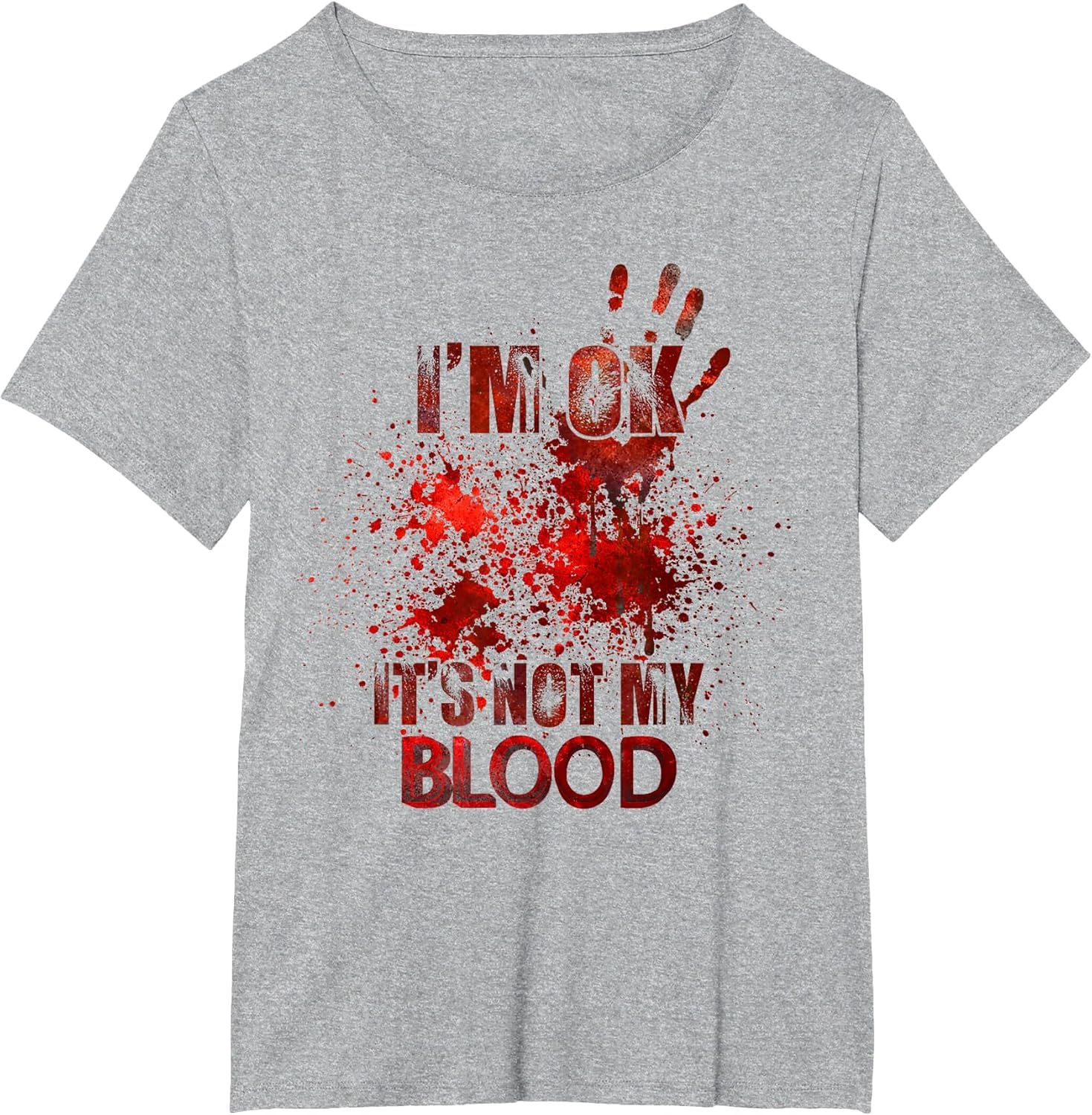 I'm fine It's not My Blood Sarcastic Halloween Humor