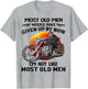 Motorcycles I'm Not Like Most Old Men Motorcycle Old Biker