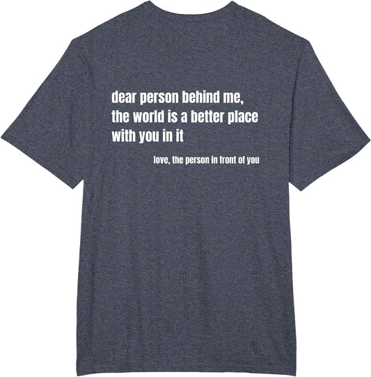 Positive Message Quote Dear Person Behind Me Love