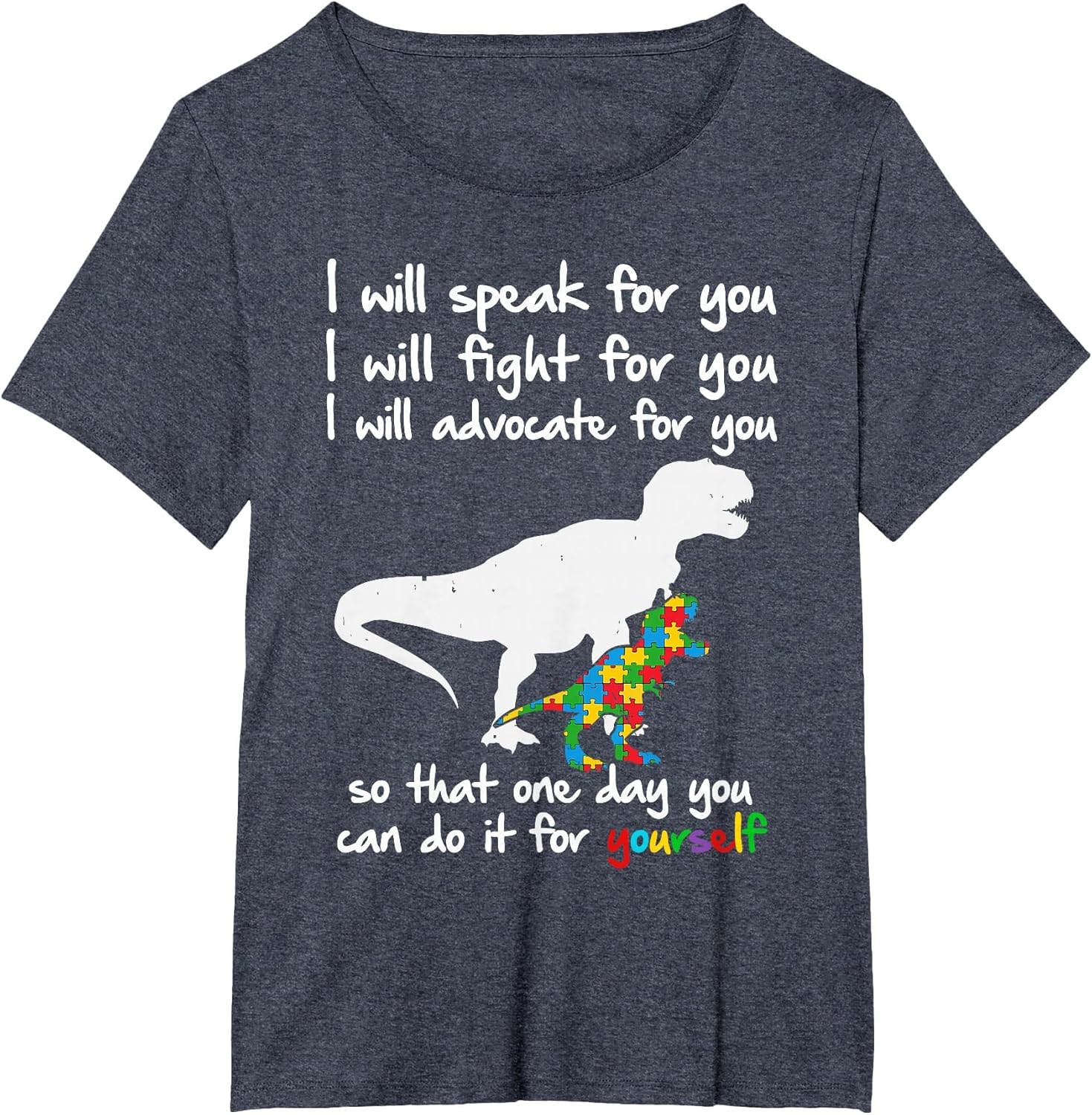 Autism Awareness Dinosaur Mom Teacher I Will Speak for You