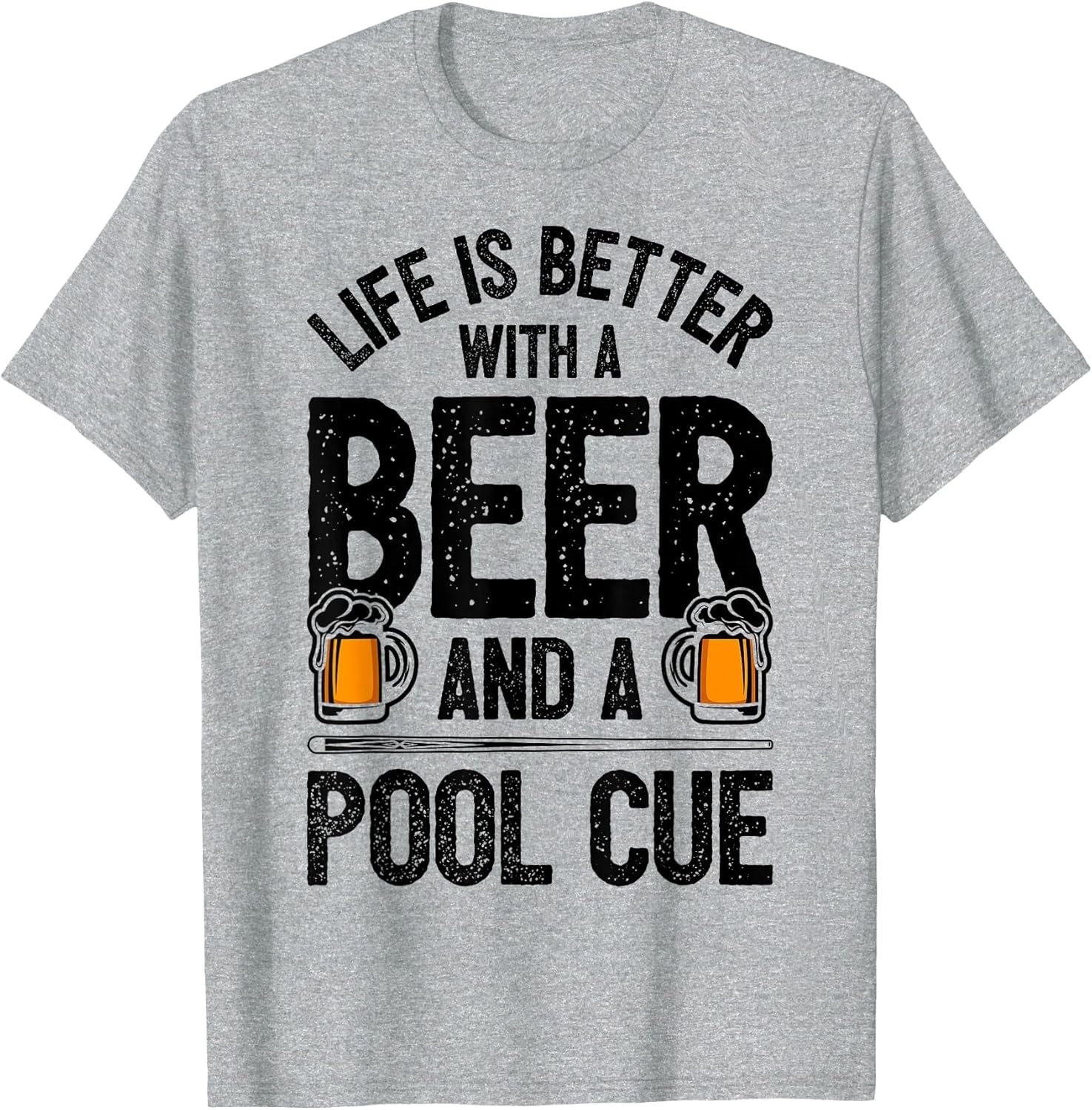 Life is Better with A Beer and A Pool Cue Funny Billiards
