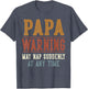 Papa Warning May Nap Suddenly at Any Time Funny Papa